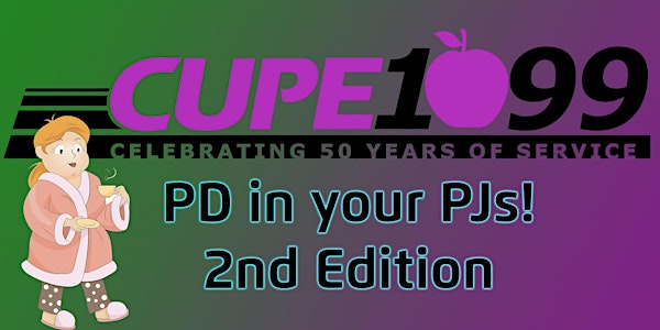 CUPE Local 1099 Virtual PD Conference 2022