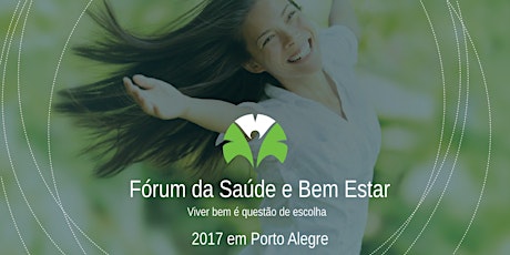 Imagem principal do evento Pré Inscrição Fórum da Saúde e Bem Estar 2017