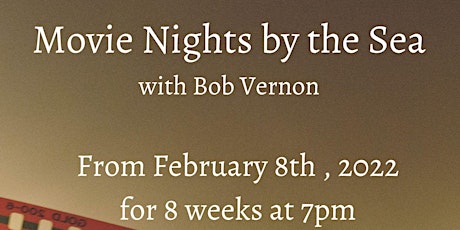 Movie Night by the Sea with Bob Vernon tickets