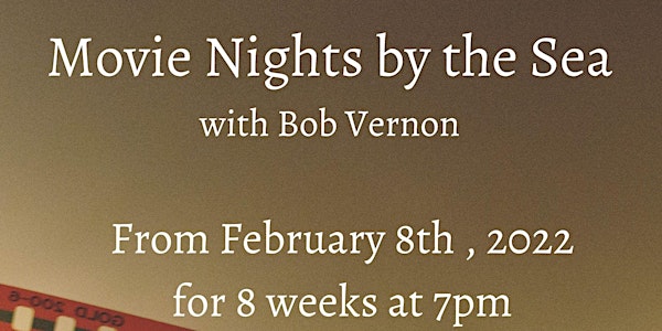 Movie Night by the Sea with Bob Vernon