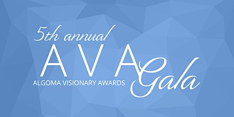 Algoma Visionary Awards Gala primary image