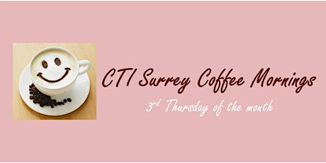 CTI Surrey Coffee morning primary image