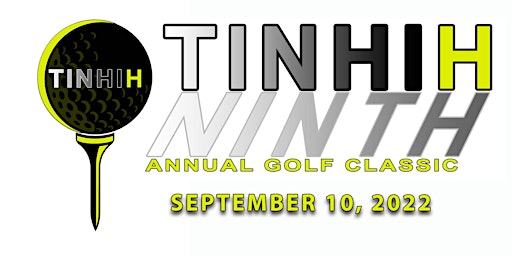 TINHIH's NINTH Annual Golf Classic