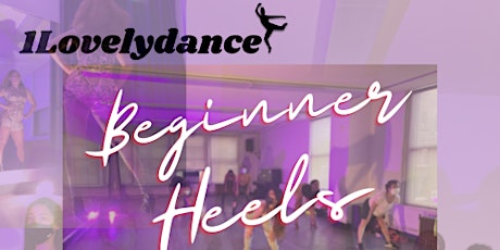 January 1Lovelydancer  Beginner Heels Class tickets