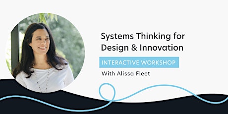 Systems Thinking for Design and Innovation tickets
