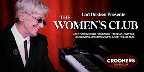 Lori Dokken Presents "The Women's Club" The Story of Patty tickets