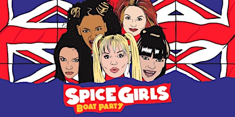 Spice Girls Boat Party with FREE PopWorld After Party!
