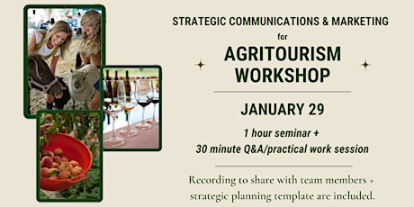 STRATEGIC COMMUNICATIONS & MARKETING FOR AGRITOURISM WORKSHOP billets