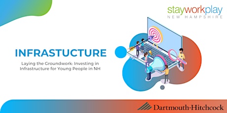 Laying the Groundwork: Investing in Infrastructure for Young People in NH tickets