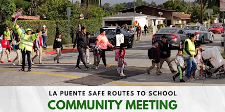 La Puente Safe Routes to School Community Meeting tickets