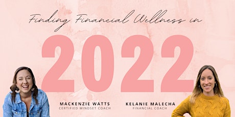 Finding Financial Wellness in 2022 tickets