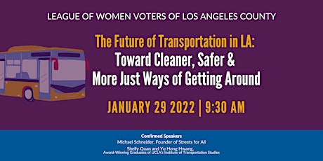 Future of Transportation in L.A. - Cleaner, Safer and Equitable tickets