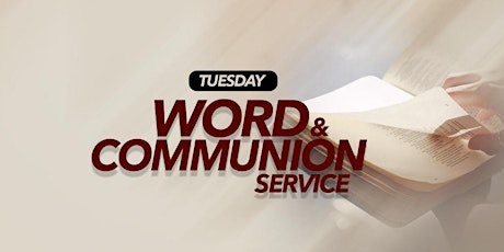 Tuesday Word and Communion Service 15/03/22 tickets