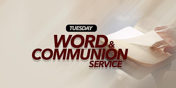 Tuesday Word and Communion Service 15/03/22