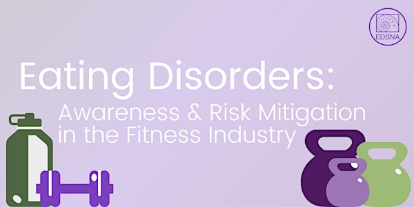 Eating Disorders: Awareness and risk mitigation in the fitness industry