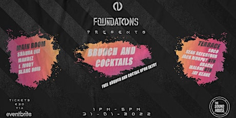 Foundations Presents: Brunch and Cocktails 001 @ The Soundhouse tickets