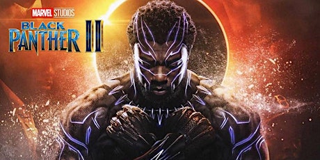 11/10 Movie Night - Black Panther II - Wakanda Forever
