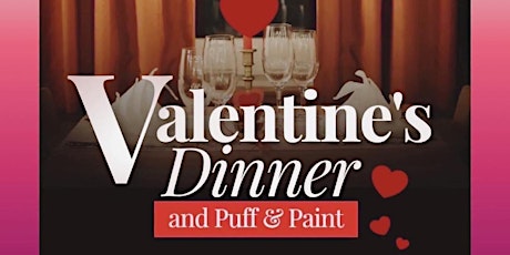 VALENTINES DAY PUFF & PAINT DINNER tickets