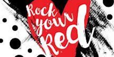 Rock Your Red for Heart & Stroke Awareness! Let's Live Healthy! tickets