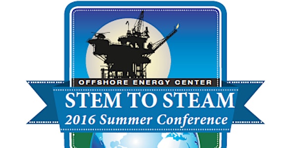 STEM TO STEAM 2016 Summer Conference