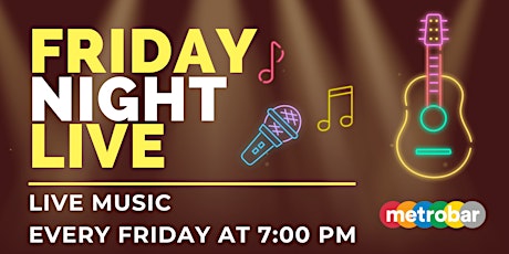 Friday Night Live Music at metrobar tickets