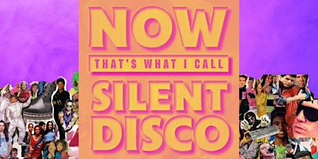 Now That's What I Call a Silent Disco tickets