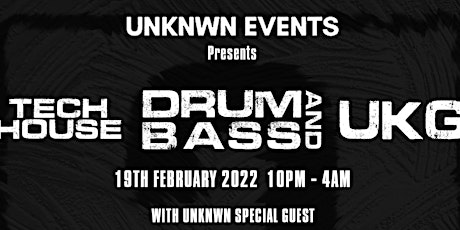 UNKNWN EVENTS Presents DRUM AND BASS & TECH HOUSE @ CLUB R&R! tickets