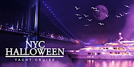 HALLOWEEN Party NYC | Haunted Sunday Yacht Cruise tickets