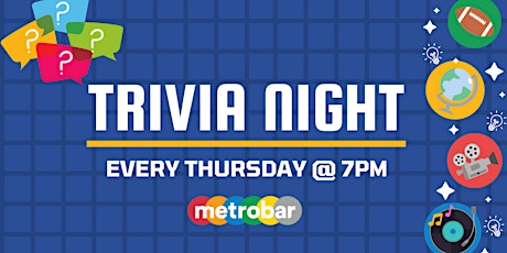Trivia Night Thursdays at metrobar tickets