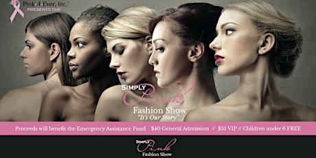 SIMPLY PINK FASHION SHOW "It's Our Story" primary image