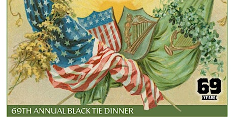 Friendly Sons of St. Patrick 69th Annual Black Tie Stag Dinner tickets