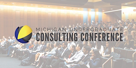 Michigan Undergraduate Consulting Conference 2022 tickets