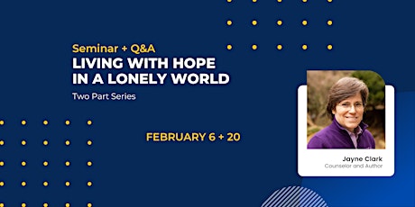 Living with Hope in a Lonely World tickets