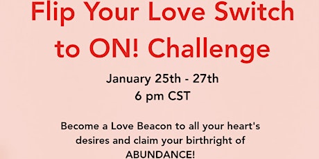 FREE Flip Your Love Switch to ON! Challenge tickets