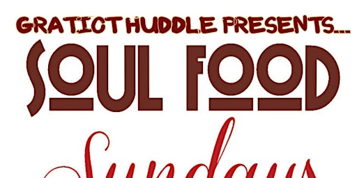 Gratiot Huddle Soul Food Sunday