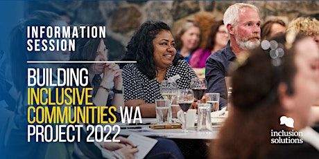 Building Inclusive Communities WA 2022 Information Session tickets