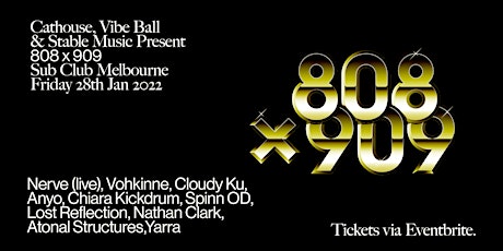 808 x 909 presented by Stable Music, Vibeball & Cathouse Melbourne tickets