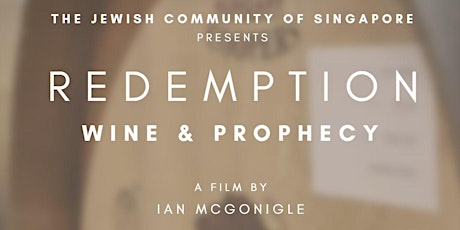 [Film screening + Q&A] Redemption: Wine and Prophecy in the Land of Israel tickets