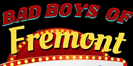 Bad Boys of Fremont-LV tickets
