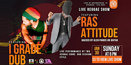 Ras Attitude & I-Grade Dub Live Reggae Show tickets