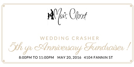 Mia's Closet 5 Year Anniversary Wedding Crasher Fundraiser primary image