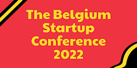 The Belgium Startup Conference 2022 tickets