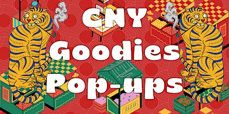 CNY Goodies Pop-Up @ Crane Robertson Quay tickets