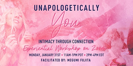 Unapologetically You: Intimacy Through Connection billets