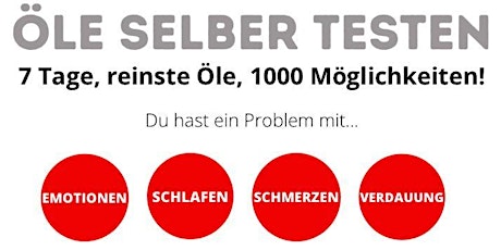 Ätherische ÖLE SELBER TESTEN - 7 Tage, reinste Öle, 1000 Möglichkeiten! tickets
