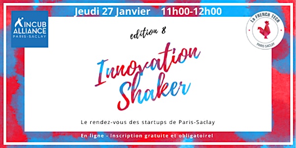 Innovation Shaker #8 @ Paris-Saclay