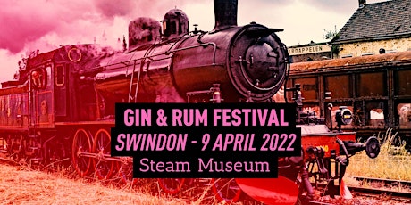 The Gin & Rum Festival - Swindon - 2022 tickets