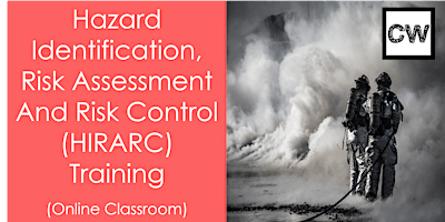 Hazard Identification, Risk Assessment & Risk Control (HIRARC) (Online )