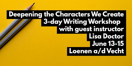 Deepening the Characters We Create, 3-day Writing Workshop with Lisa Doctor primary image