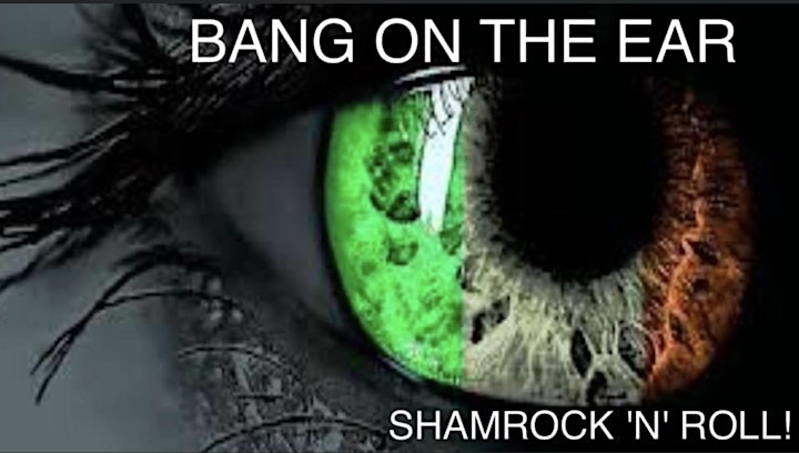 
		St Patrick’s Weekender Part 2 with Irish Band ‘Bang on the Ear’. image
